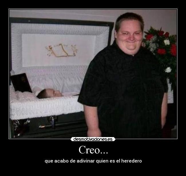 Creo... -