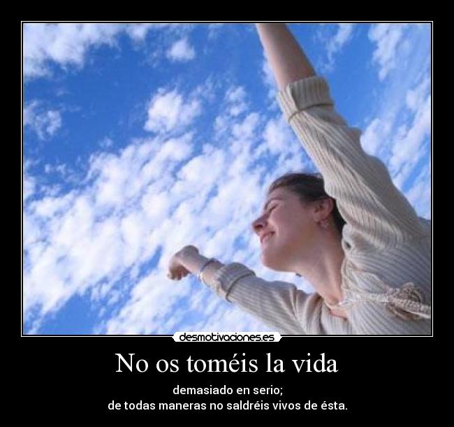 carteles vida frase celebre desmotivaciones