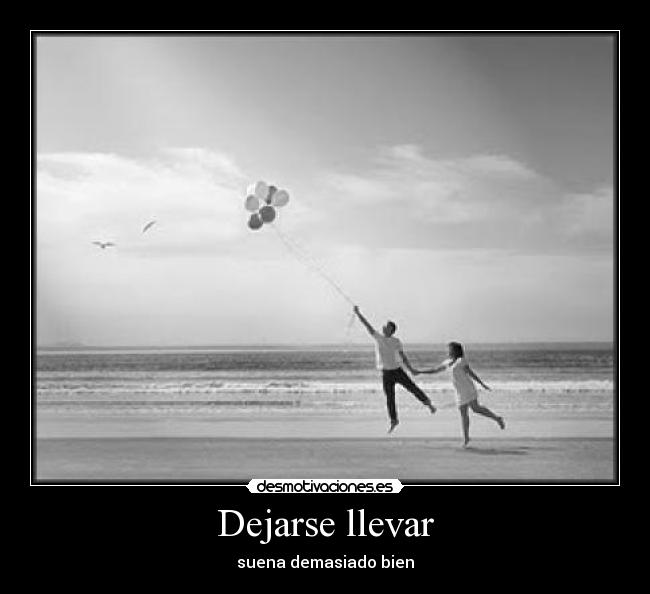 Dejarse llevar - 