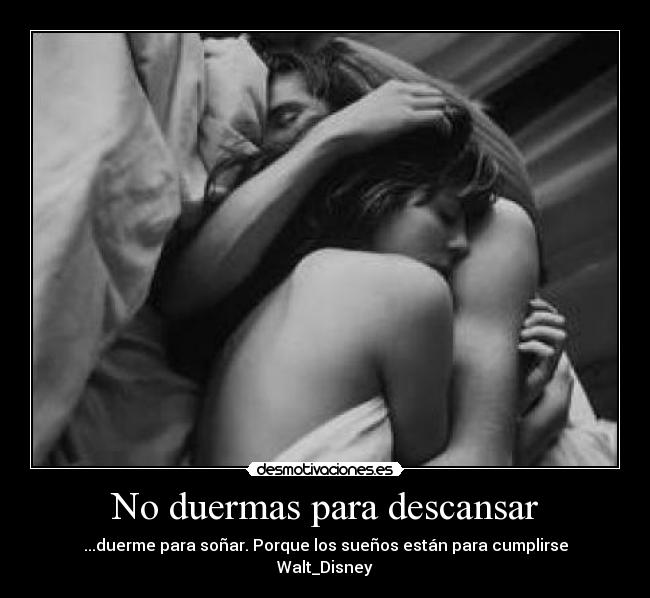No duermas para descansar - 