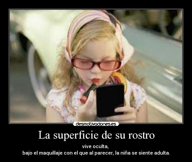 La superficie de su rostro - 