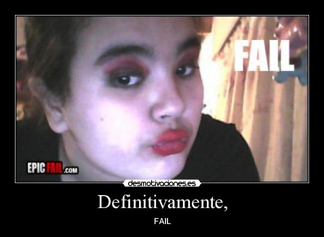 Definitivamente, - FAIL