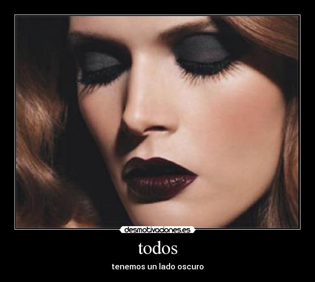 todos - tenemos un lado oscuro