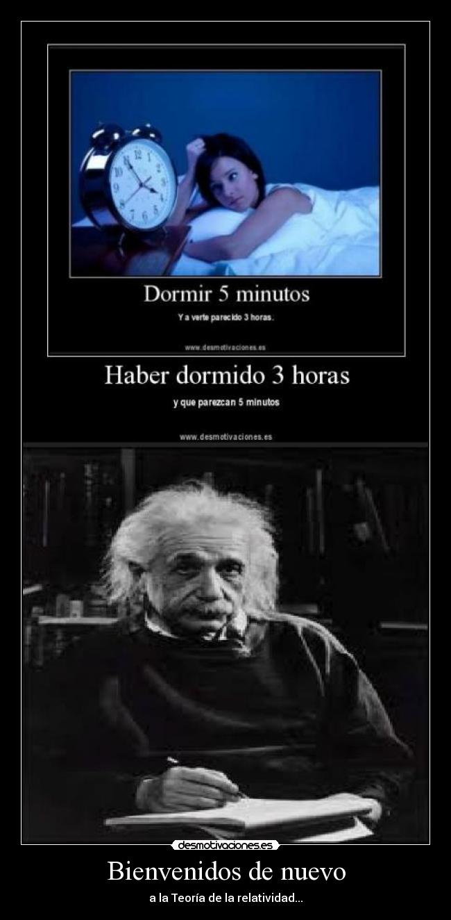 Bienvenidos de nuevo - a la Teoría de la relatividad...