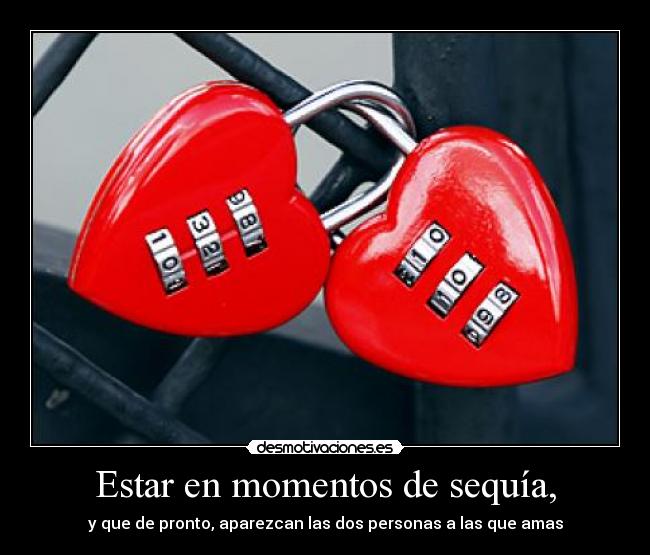 Estar en momentos de sequía, - 