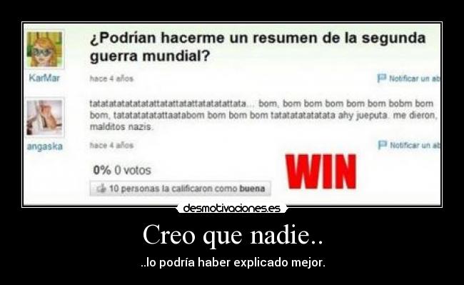 Creo que nadie.. - 