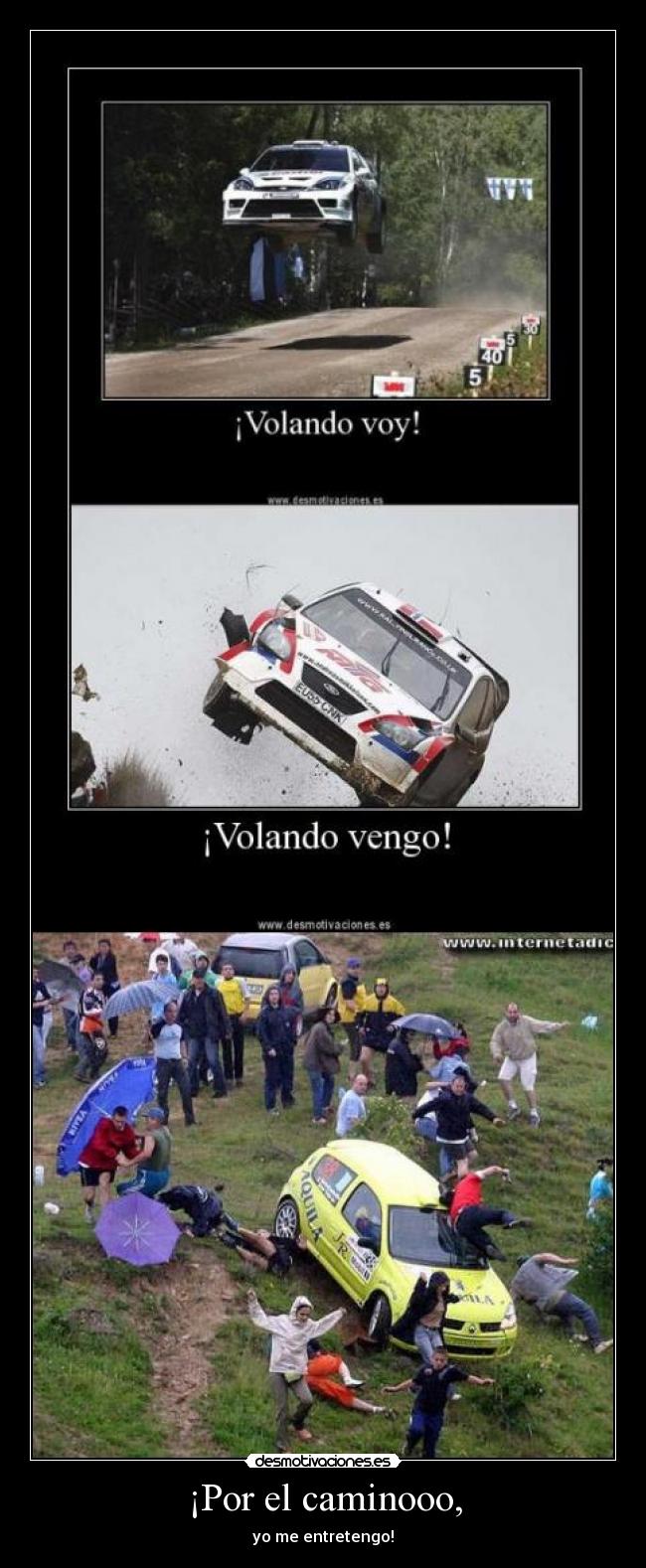 ¡Por el caminooo, - 