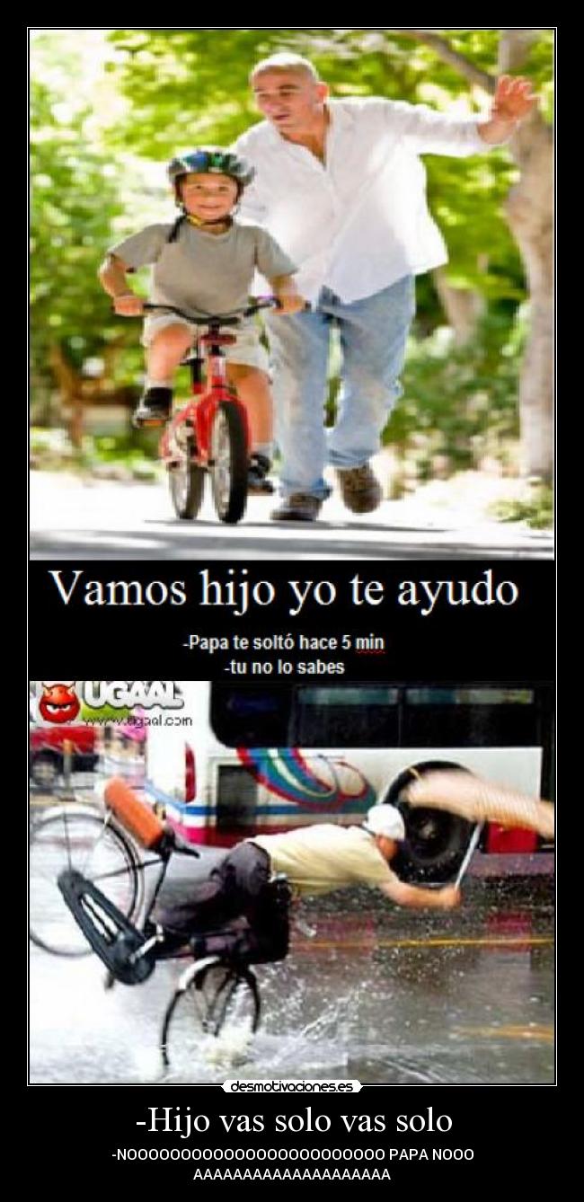 -Hijo vas solo vas solo - 