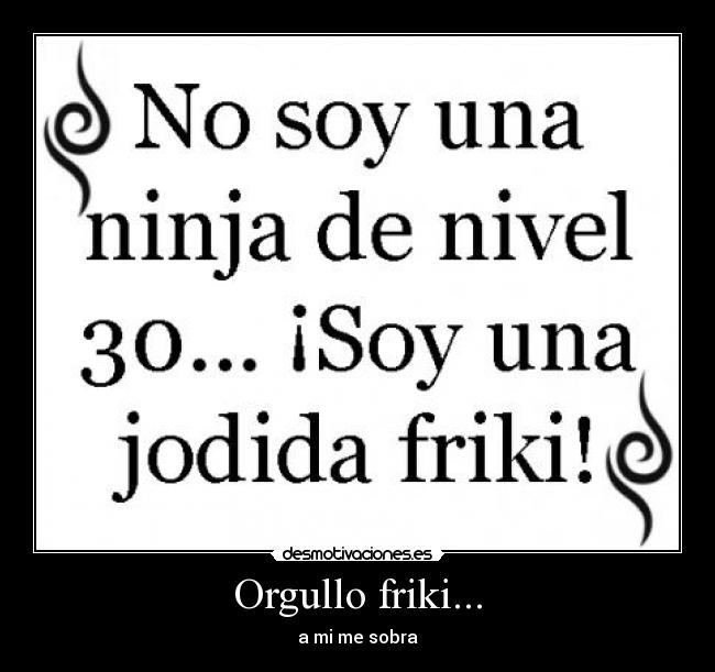 Orgullo friki... -