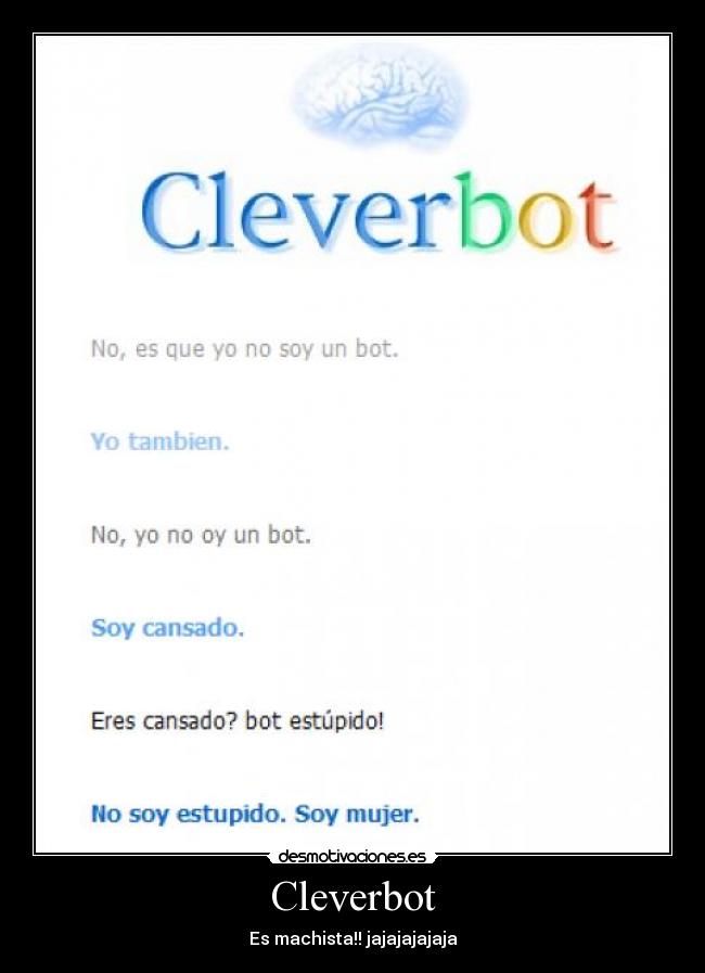 Cleverbot - Es machista!! jajajajajaja