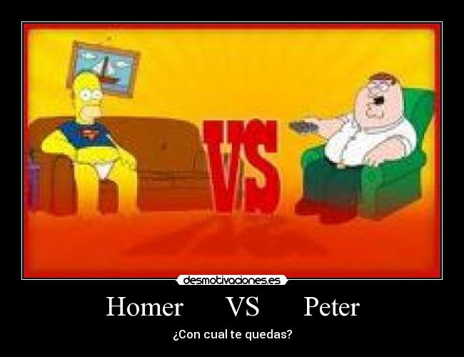 Homer VS Peter - ¿Con cual te quedas?