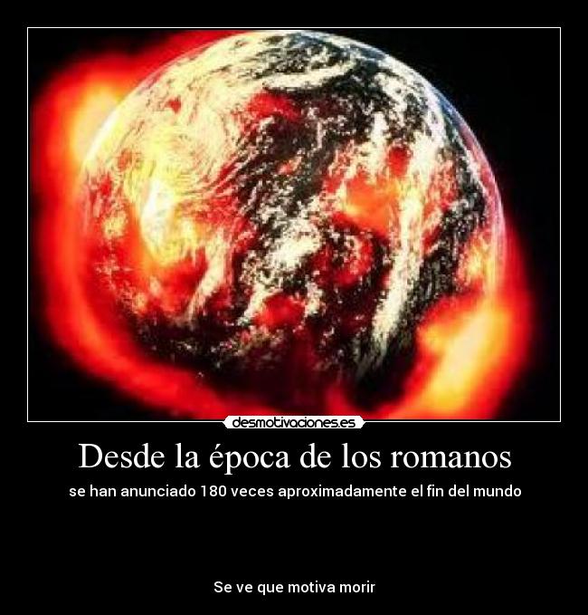 Desde la época de los romanos -