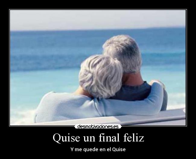 Quise un final feliz - 