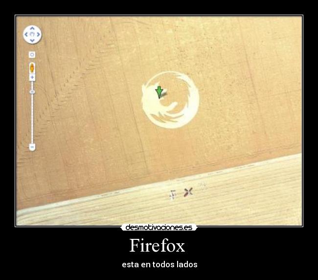 Firefox  - esta en todos lados