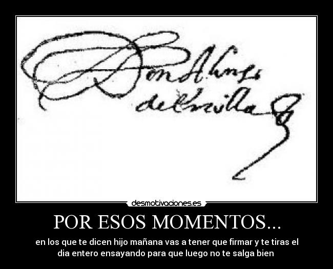POR ESOS MOMENTOS... - 