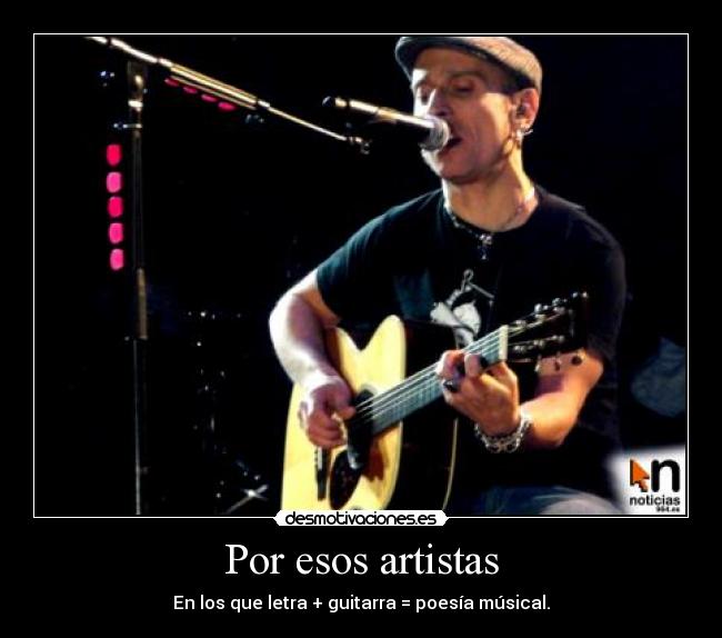 Por esos artistas -
