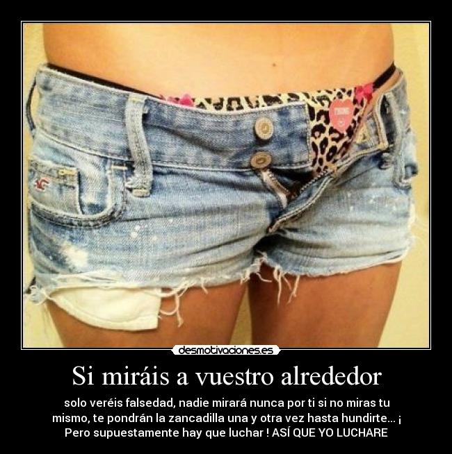 Si miráis a vuestro alrededor -