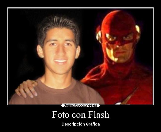 Foto con Flash - Descripción Gráfica