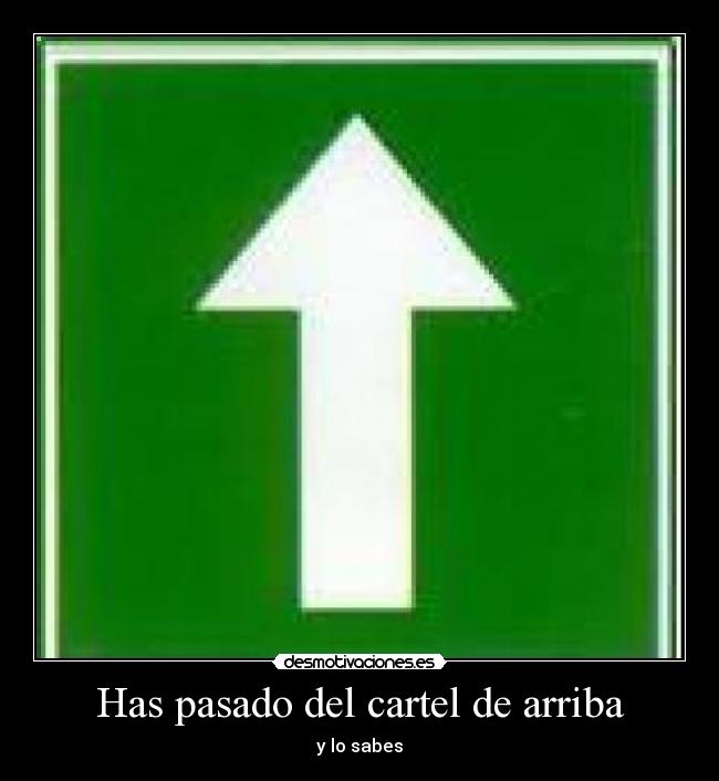 Has pasado del cartel de arriba -