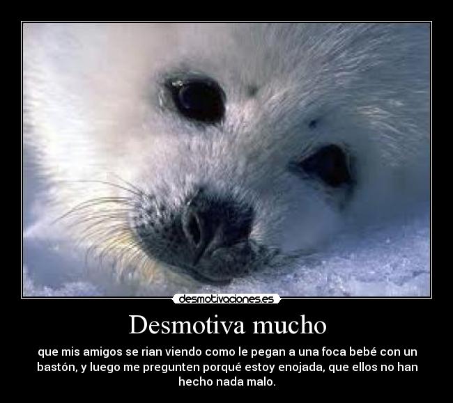 Desmotiva mucho - 