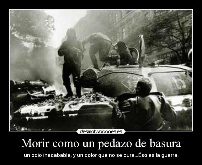 Morir como un pedazo de basura - 