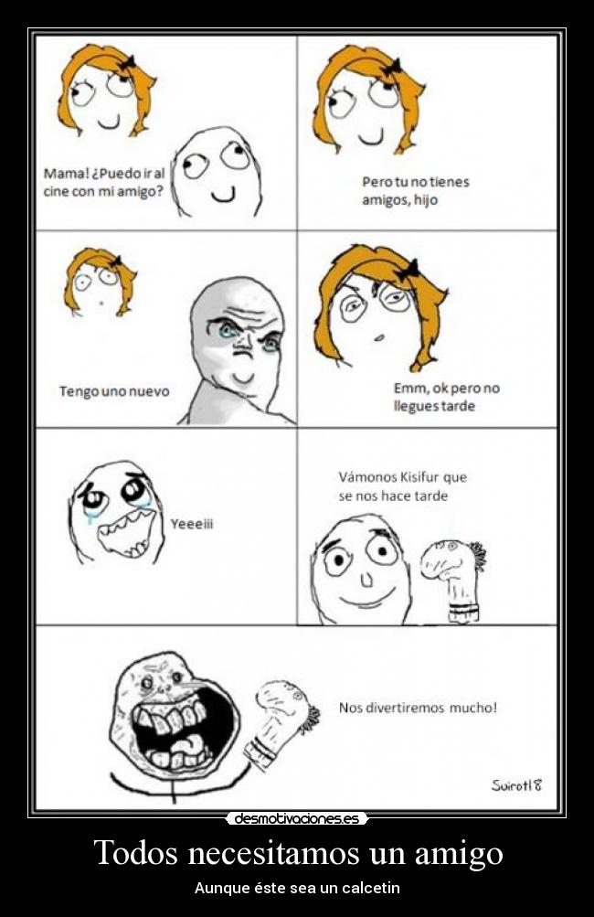 Todos necesitamos un amigo - Aunque éste sea un calcetin