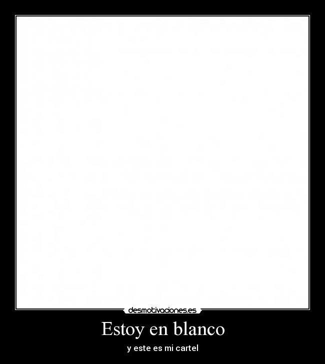Estoy en blanco - 