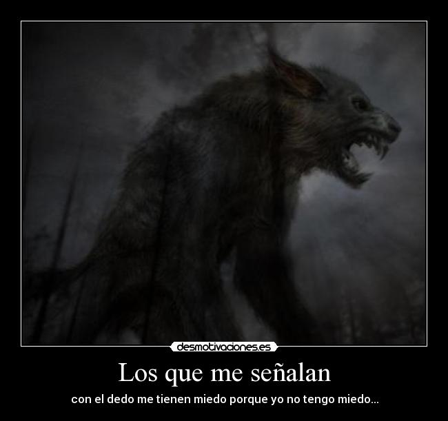 Los que me señalan -