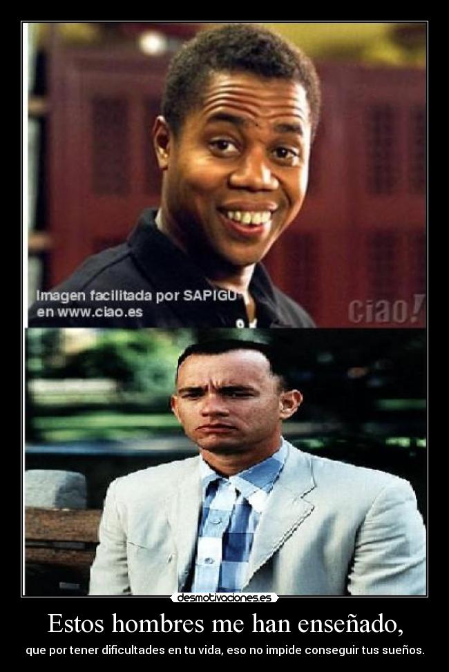 Estos hombres me han enseñado, - 