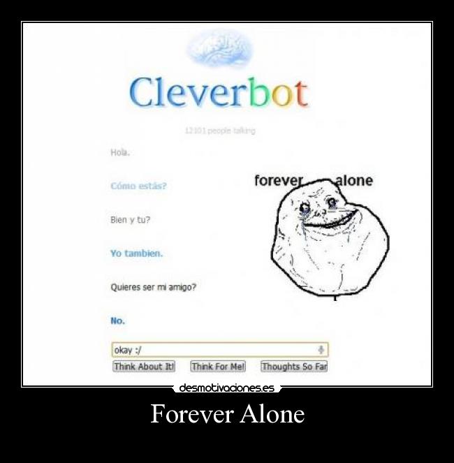 Forever Alone - 
