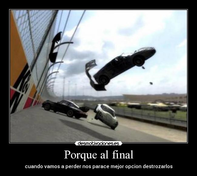 Porque al final -