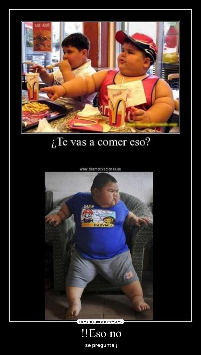 !!Eso no - se pregunta¡¡