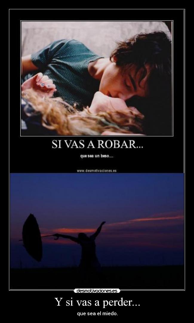 Y si vas a perder... - 
