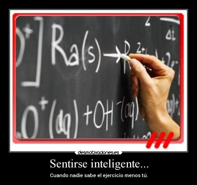 Sentirse inteligente... - 
