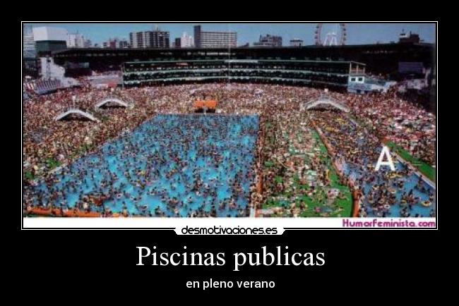 Piscinas publicas - en pleno verano
