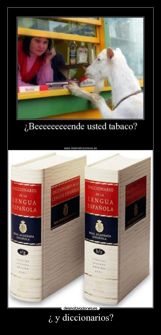 ¿ y diccionarios? -