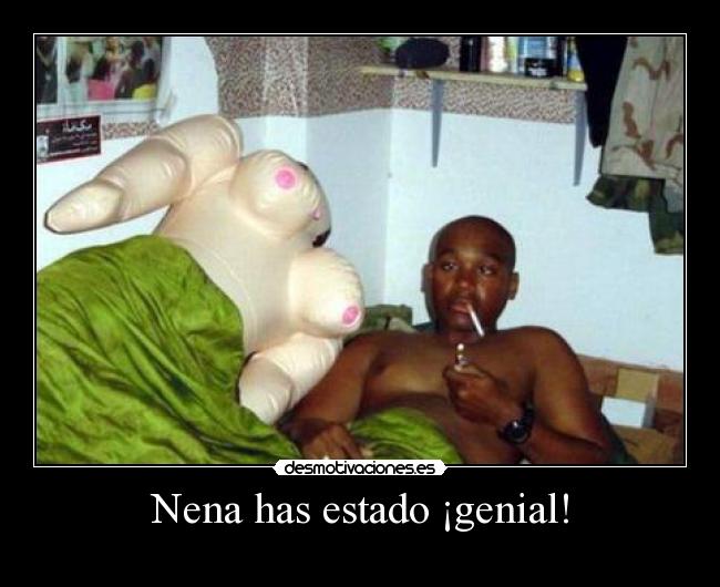 Nena has estado ¡genial! -