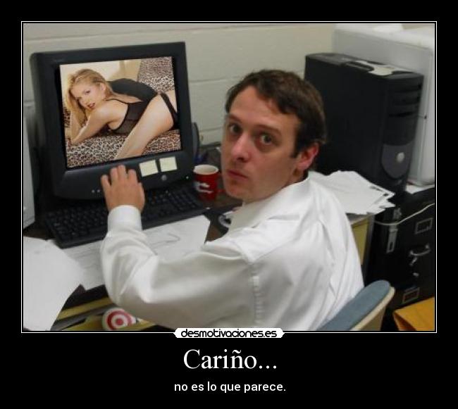 Cariño... - no es lo que parece.