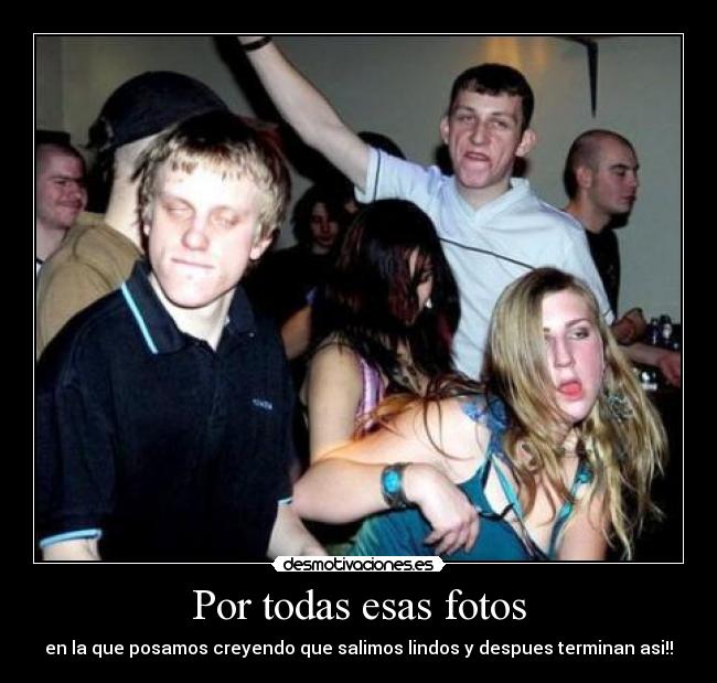 Por todas esas fotos -