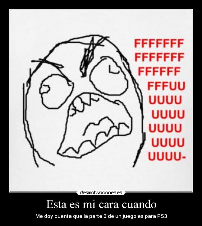 Esta es mi cara cuando -