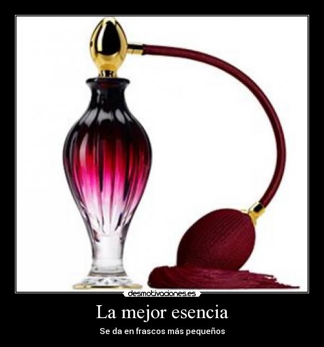 La mejor esencia - Se da en frascos más pequeños
