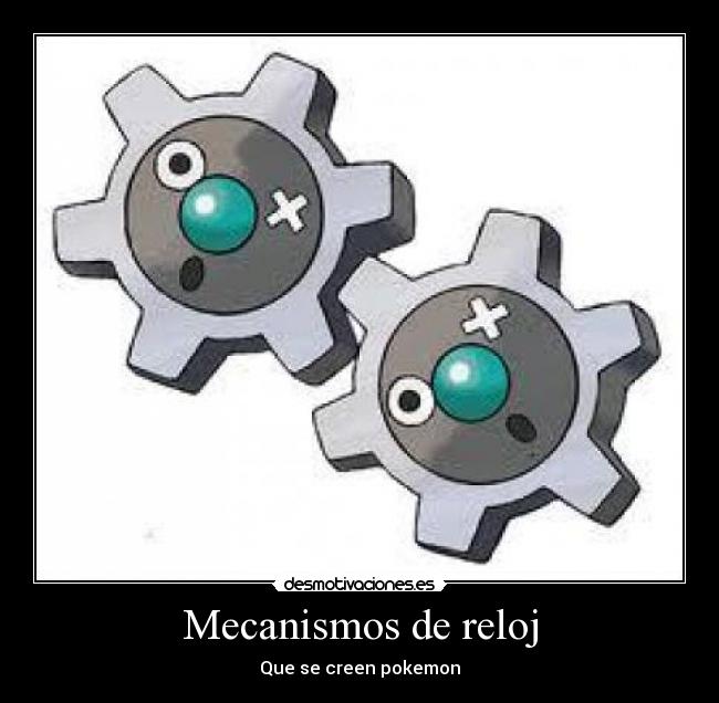 Mecanismos de reloj - Que se creen pokemon