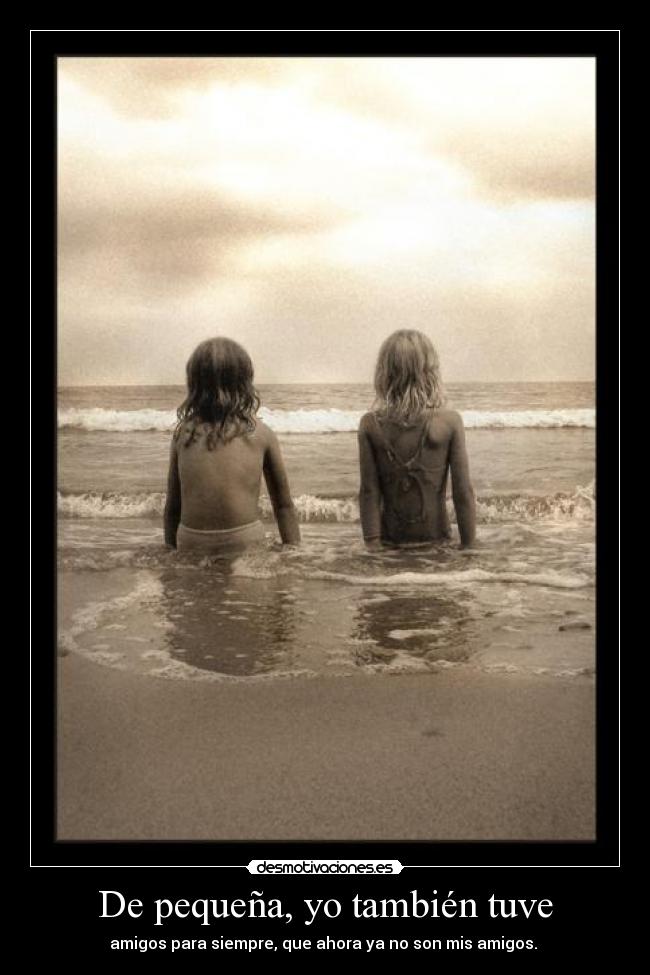 De pequeña, yo también tuve - 