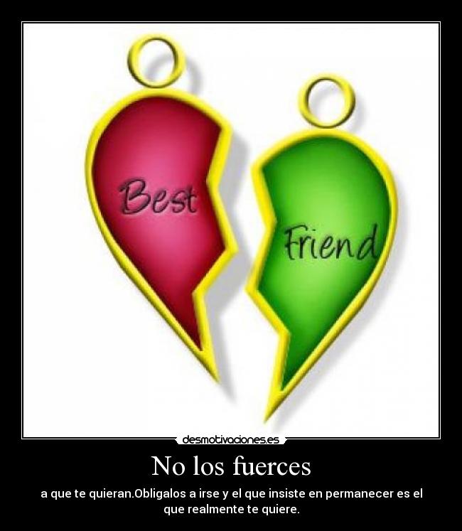 No los fuerces -