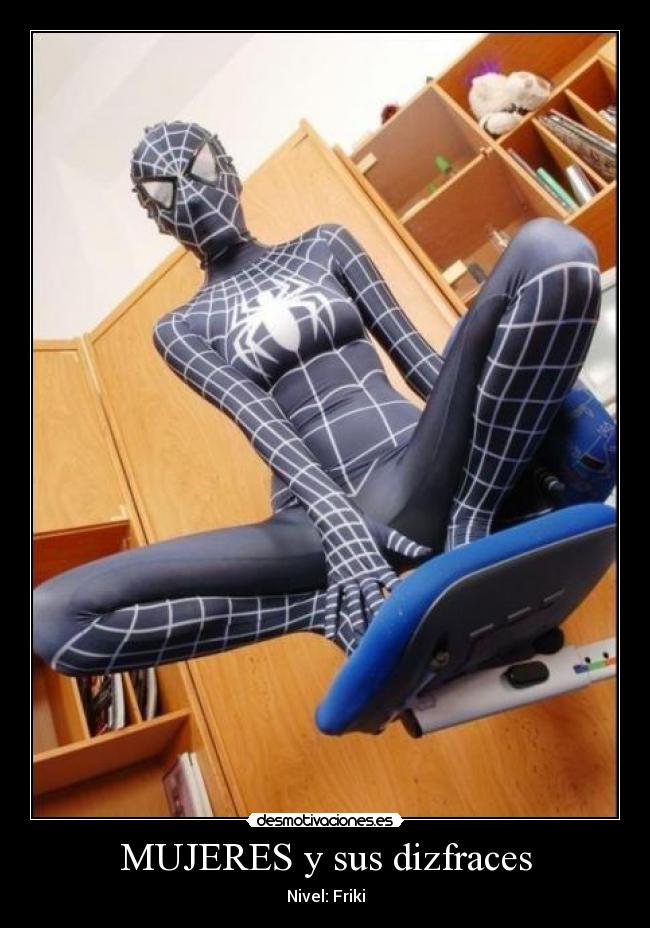 MUJERES y sus dizfraces - Nivel: Friki