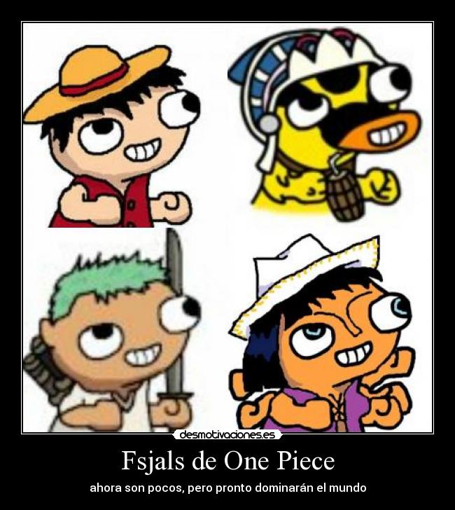 Fsjals de One Piece - ahora son pocos, pero pronto dominarán el mundo