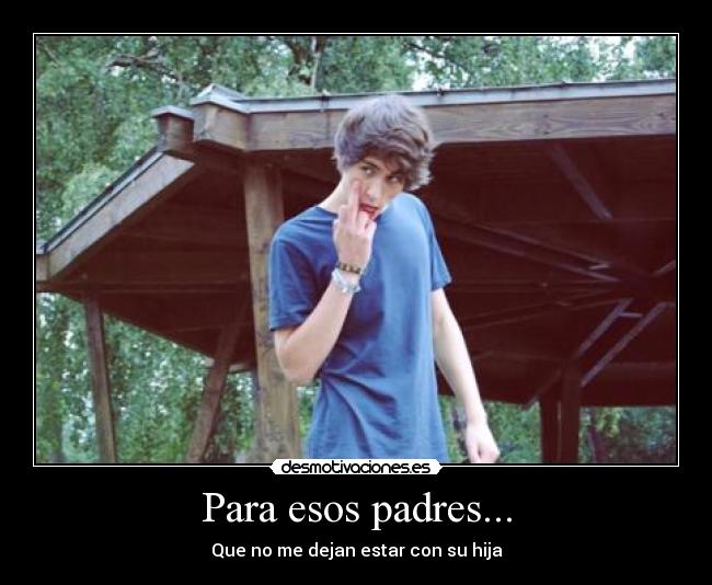 Para esos padres... -