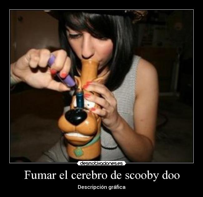 Fumar el cerebro de scooby doo - Descripción gráfica