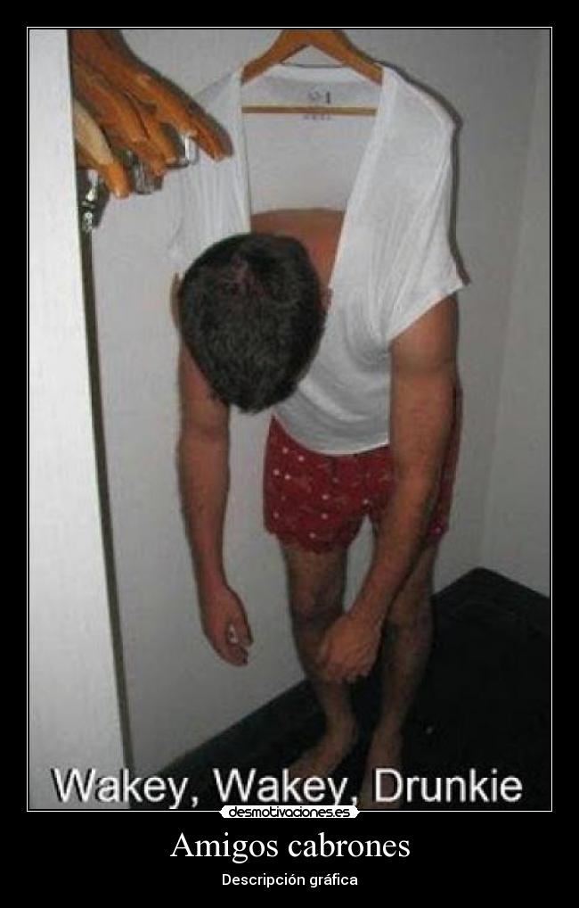 Amigos cabrones -