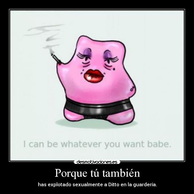 Porque tú también -